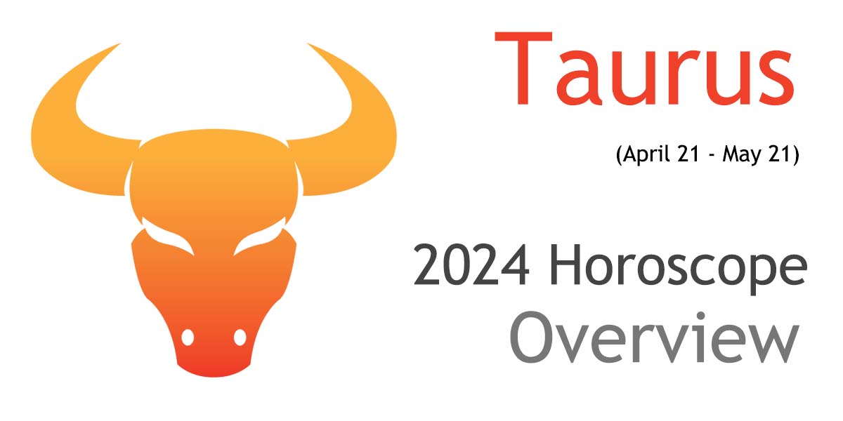 2024 Taurus Yearly Horoscope